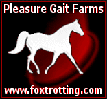 If you prefer to use this banner, please link it to to Pleasure Gait Farms - http://foxtrotters.tripod.com